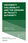 University Collegiality and the Erosion of Faculty Authority cover