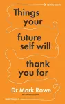 Things Your Future Self Will Thank You For cover