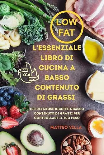 L'Essenziale Libro Di Cucina a Basso Contenuto Di Grassi cover