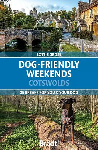 Dog-Friendly Weekends: Cotswolds cover