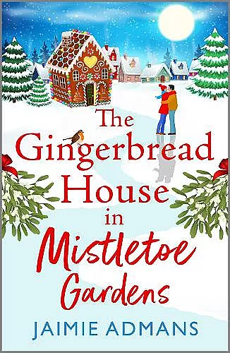 The Gingerbread House in Mistletoe Gardens cover