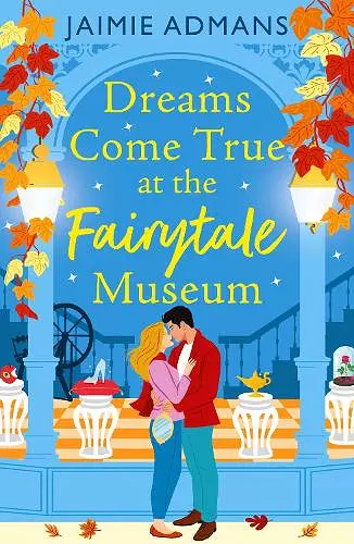 Dreams Come True at the Fairytale Museum cover