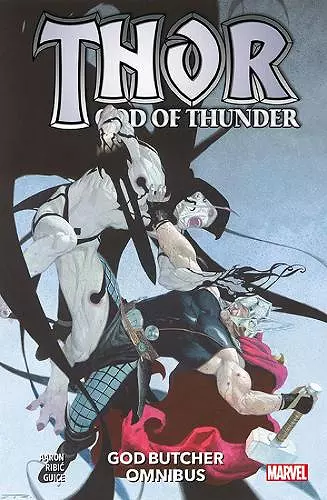 Thor: God Of Thunder - God Butcher Omnibus cover