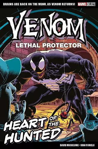 Marvel Select - Venom Lethal Protector: Heart of The Hunted cover