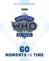 Doctor Who: 60 Moments In Time cover