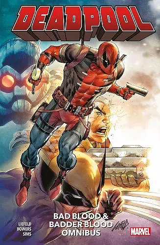 Deadpool: Bad Blood & Badder Blood Omnibus cover