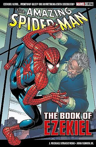 Marvel Select - The Amazing Spider-man: The Book Of Ezekiel cover