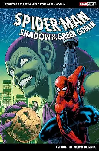 Marvel Select: Spider-Man: Shadow of The Green Goblin cover