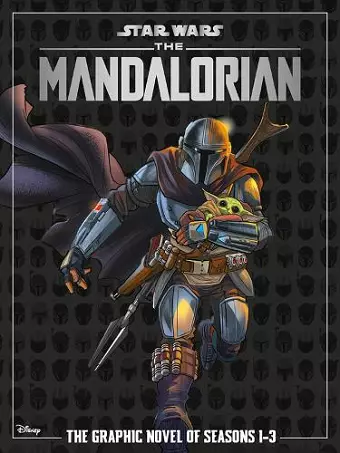 Star Wars: The Mandalorian - The Graphic Novel of Seasons 1-3 cover