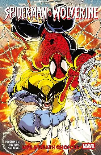 Spider-Man & Wolverine Vol. 2: Life & Death Choices cover