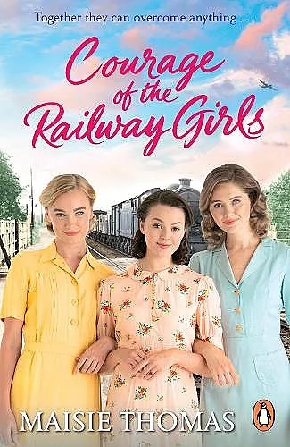 Courage of the Railway Girls cover