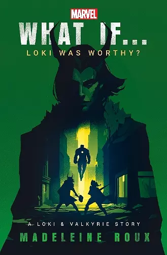 What If. . . Loki Was Worthy? cover