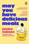 May You Have Delicious Meals cover