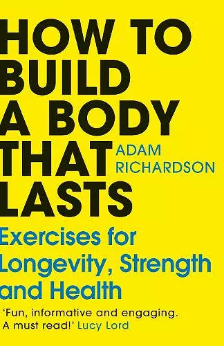 How To Build a Body That Lasts cover