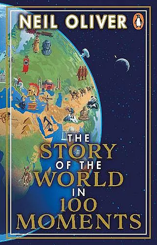 The Story of the World in 100 Moments cover