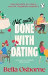 Not Quite Done with Dating cover