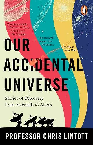 Our Accidental Universe cover