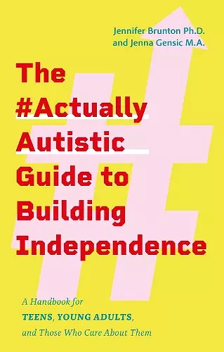 The #ActuallyAutistic Guide to Building Independence cover