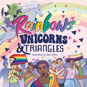 Rainbows, Unicorns, and Triangles cover