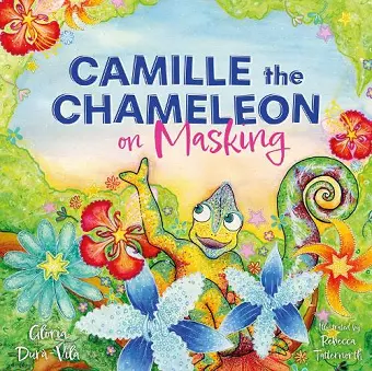 Camille the Chameleon on Masking cover