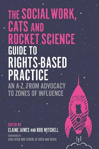 The Social Work, Cats and Rocket Science Guide to Rights-Based Practice cover