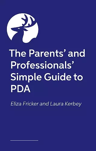 The Parents’ and Professionals’ Simple Guide to PDA cover