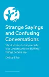 Strange Sayings and Confusing Conversations! cover