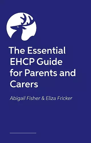 The Essential EHCP Guide for Parents and Carers cover