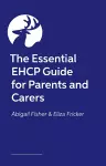 The Essential EHCP Guide for Parents and Carers cover