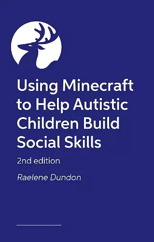 Building Social Awareness in Autistic Children and their Peers Using Minecraft® cover