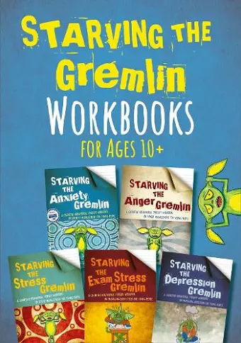 Starving the Gremlin Workbooks for Ages 10+ cover