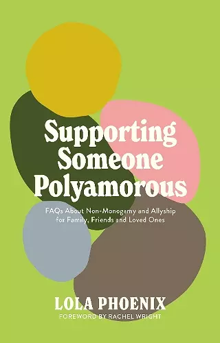 Supporting Someone Polyamorous cover