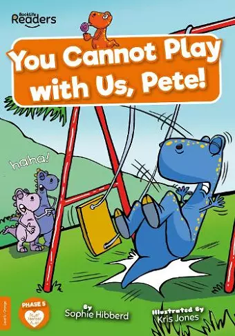 You Cannot Play with Us, Pete! cover