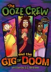 The Ooze Crew and the Gig of Doom cover