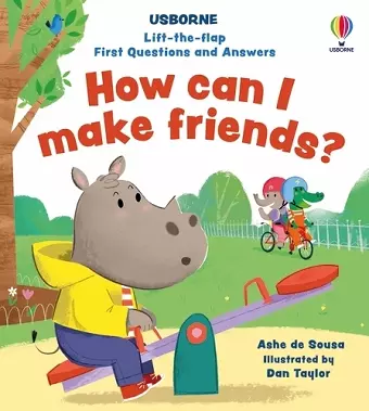 Lift-the-flap First Questions and Answers How can I make friends? cover