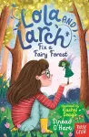 Lola and Larch Fix a Fairy Forest cover
