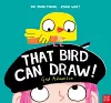 That Bird Can Draw! cover