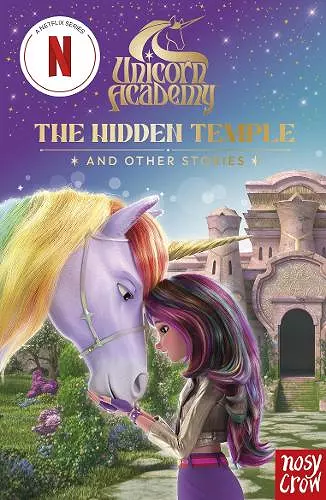 Unicorn Academy: The Hidden Temple and other stories cover