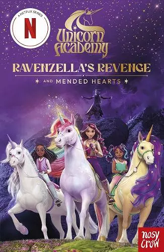 Unicorn Academy: Ravenzella's Revenge and Mended Hearts cover
