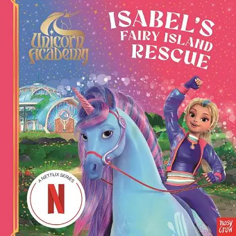 Unicorn Academy: Isabel's Fairy Island Rescue cover