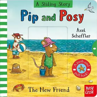 Pip and Posy A Sliding Story The New Friend cover