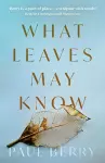 What Leaves May Know cover