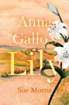 Anna Gallo’s Lily cover