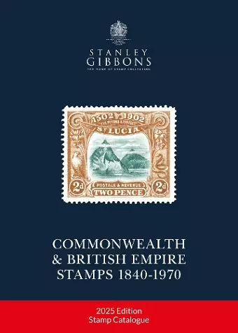 2025 COMMONWEALTH & EMPIRE STAMPS 1840-1970 cover