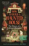 How to Build a Haunted House cover