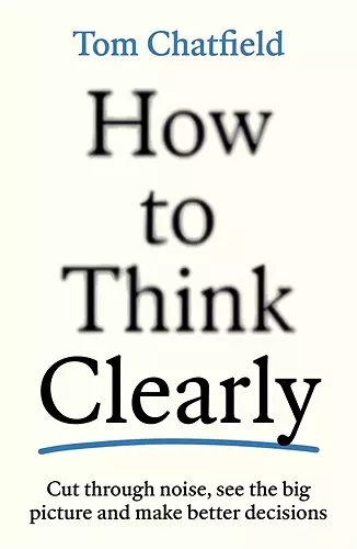 How to Think Clearly cover