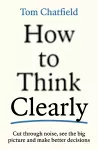 How to Think Clearly cover