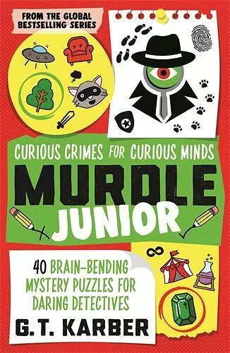 Murdle Junior: Curious Crimes for Curious Minds cover