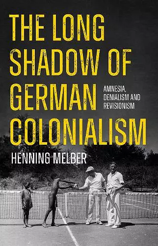 The Long Shadow of German Colonialism cover