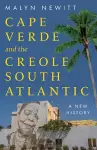 Cabo Verde and the Creole South Atlantic cover